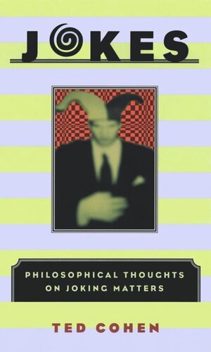 Jokes: Philosophical Thoughts on Joking Matters