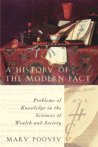 A History of the Modern Fact: Problems of Knowledge in the Sciences of Wealth and Society