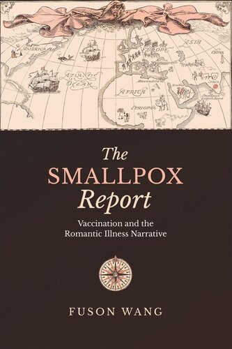 The Smallpox Report: Vaccination and the Romantic Illness Narrative