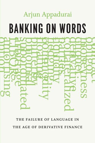 Banking on Words: The Failure of Language in the Age of Derivative Finance
