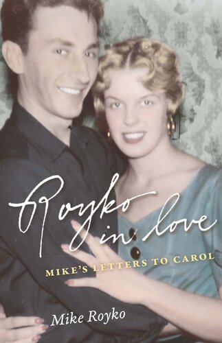Royko in Love: Mike's Letters to Carol