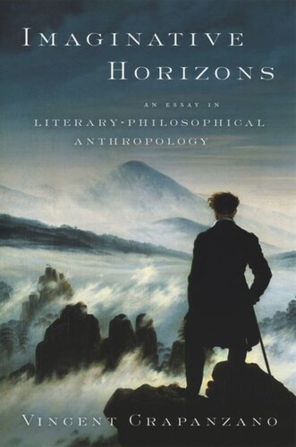 Imaginative Horizons: An Essay in Literary-Philosophical Anthropology