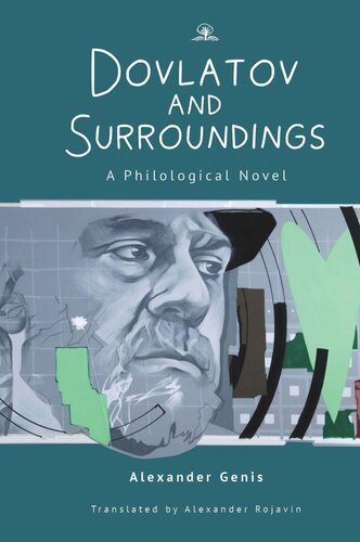 Dovlatov and Surroundings: A Philological Novel