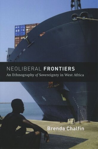 Neoliberal Frontiers: An Ethnography of Sovereignty in West Africa