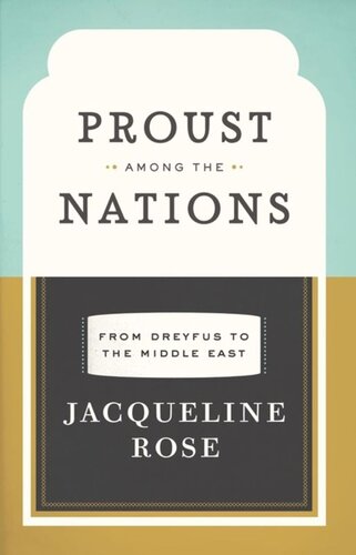Proust among the Nations: From Dreyfus to the Middle East