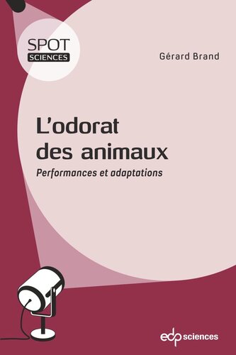 L'odorat des animaux: Performances et adaptations