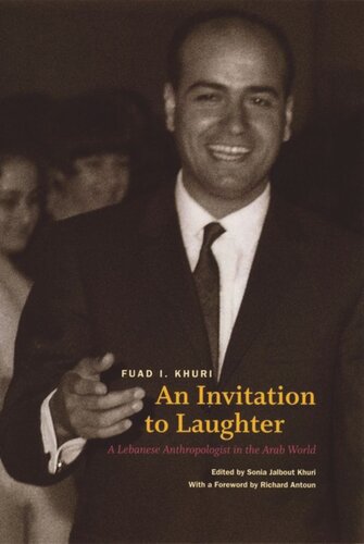 An Invitation to Laughter: A Lebanese Anthropologist in the Arab World