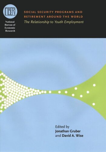 Social Security Programs and Retirement around the World: The Relationship to Youth Employment