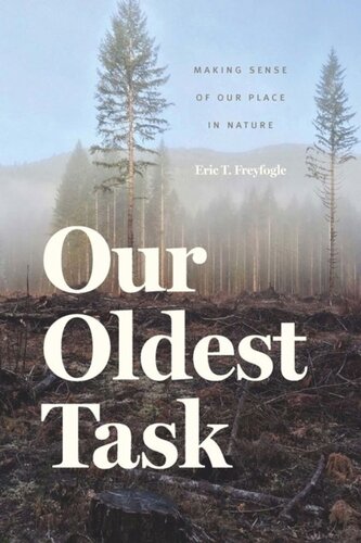 Our Oldest Task: Making Sense of Our Place in Nature