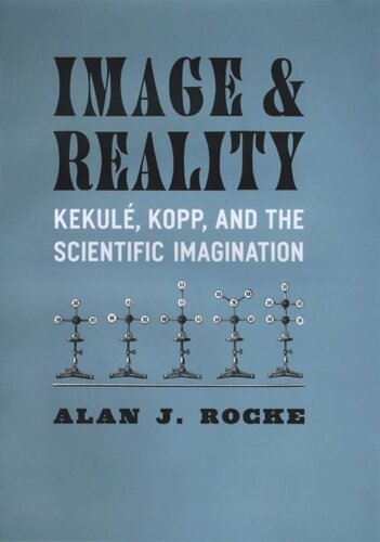 Image and Reality: Kekulé, Kopp, and the Scientific Imagination