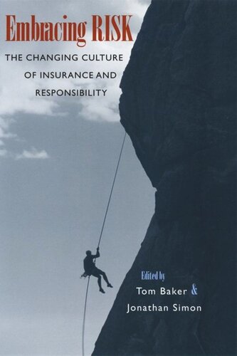 Embracing Risk: The Changing Culture of Insurance and Responsibility