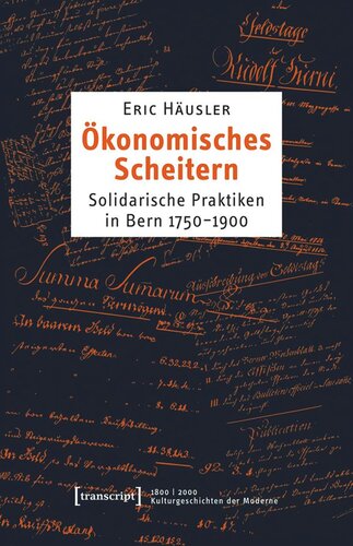 Ökonomisches Scheitern: Solidarische Praktiken in Bern 1750-1900