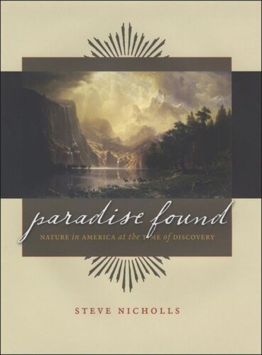 Paradise Found: Nature in America at the Time of Discovery