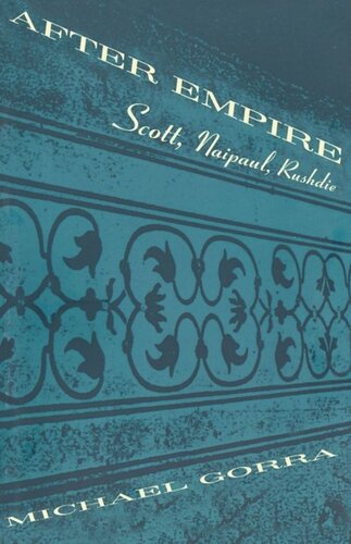 After Empire: Scott, Naipaul, Rushdie