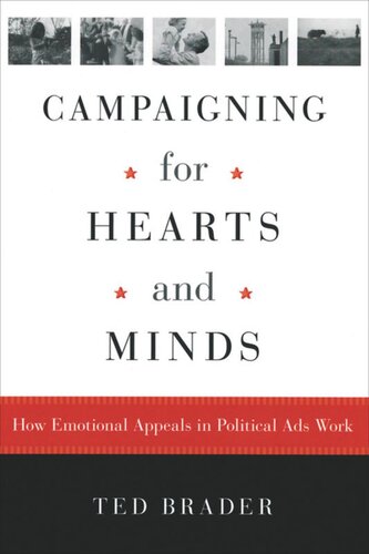 Campaigning for Hearts and Minds: How Emotional Appeals in Political Ads Work