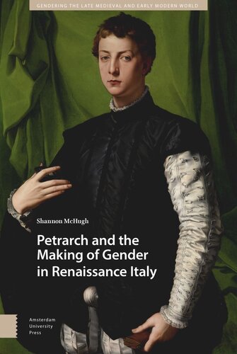 Petrarch and the Making of Gender in Renaissance Italy