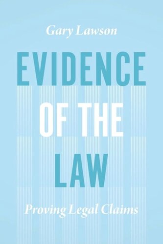 Evidence of the Law: Proving Legal Claims