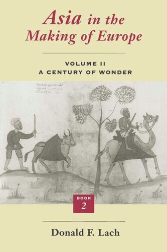 Asia in the Making of Europe, Volume II: A Century of Wonder. Book 2: The Literary Arts