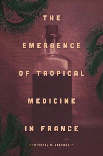 The Emergence of Tropical Medicine in France