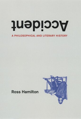 Accident: A Philosophical and Literary History