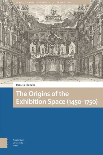 The Origins of the Exhibition Space (1450-1750)