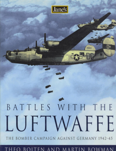 Jane's Battles with the Luftwaffe: The Bomber Campaign Against Germany 1942-45