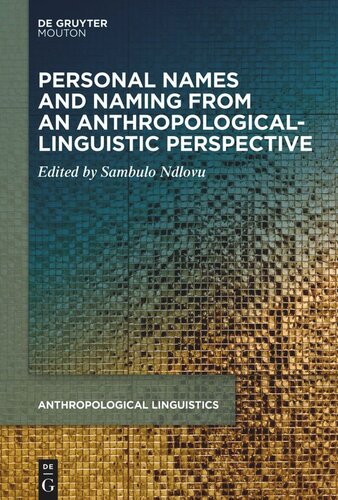 Personal Names and Naming from an Anthropological-Linguistic Perspective
