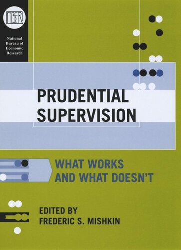 Prudential Supervision: What Works and What Doesn't