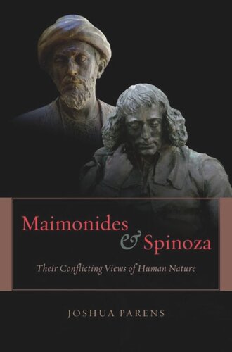 Maimonides and Spinoza: Their Conflicting Views of Human Nature