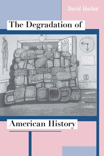 The Degradation of American History