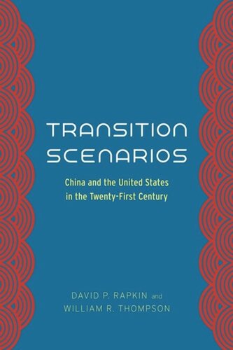 Transition Scenarios: China and the United States in the Twenty-First Century