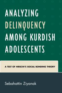 Analyzing Delinquency among Kurdish Adolescents : A Test of Hirschi's Social Bonding Theory