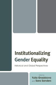 Institutionalizing Gender Equality: Historical and Global Perspectives