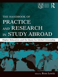 The Handbook of Practice and Research in Study Abroad : Higher Education and the Quest for Global Citizenship