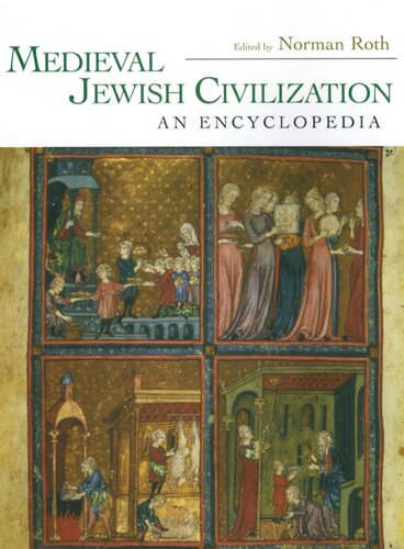 Medieval Jewish Civilization: An Encyclopedia (Routledge Encyclopedias of the Middle Ages)