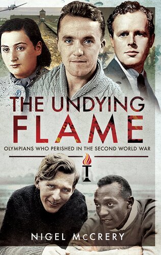 The Undying Flame: Olympians Who Perished in the Second World War