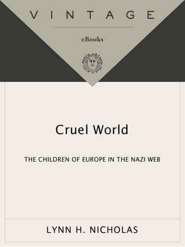 Cruel World: The Children of Europe in the Nazi Web