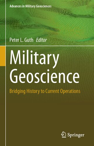 Military Geoscience: Bridging History to Current Operations (Advances in Military Geosciences)