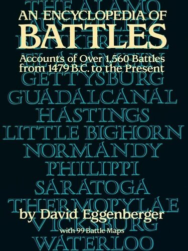 An Encyclopedia of Battles: Accounts of Over 1,560 Battles from 1479 B.C. to the Present