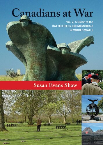 Canadians at War, Vol. 2: A Guide to the Battlefields and Memorials of World War II