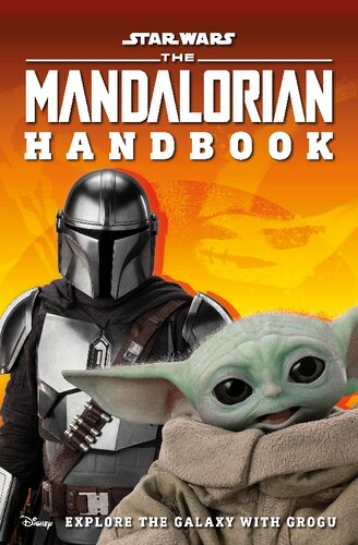 Star Wars The Mandalorian Handbook: Explore the Galaxy with Grogu