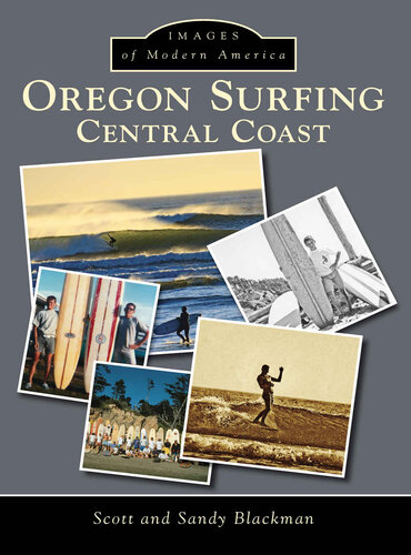 Oregon Surfing: Central Coast (Images of Modern America)