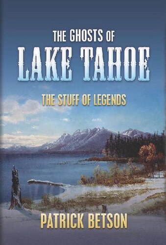 The Ghosts of Lake Tahoe (The Stuff of Legends)