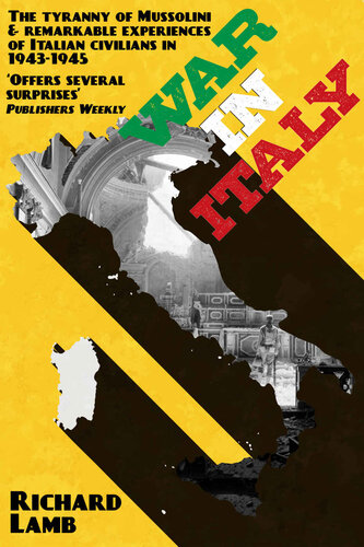 War in Italy: 1943-1945, A Brutal Story