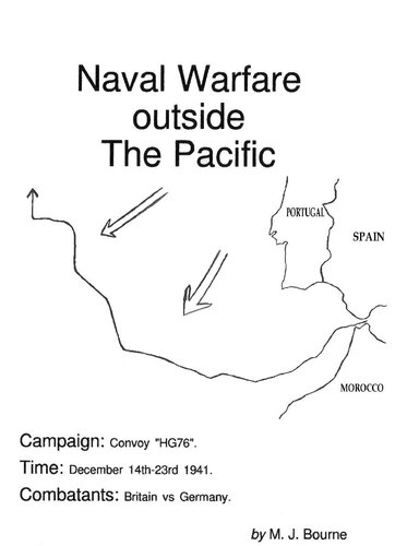 Convoy HG-76: The escorts strike back (Naval Warfare Outside the Pacific Book 6)