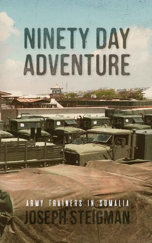 Ninety Day Adventure: Army Trainers in Somalia