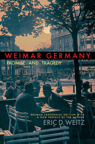 Weimar Germany: Promise and Tragedy