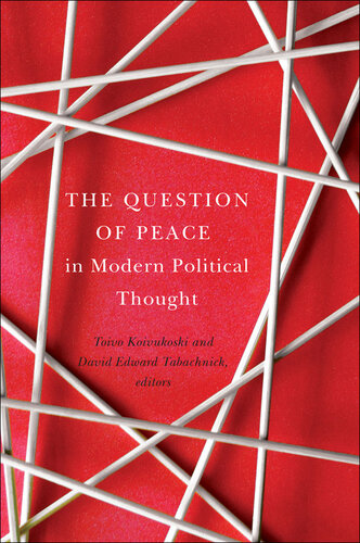The Question of Peace in Modern Political Thought (Laurier Studies in Political Philosophy, 2)