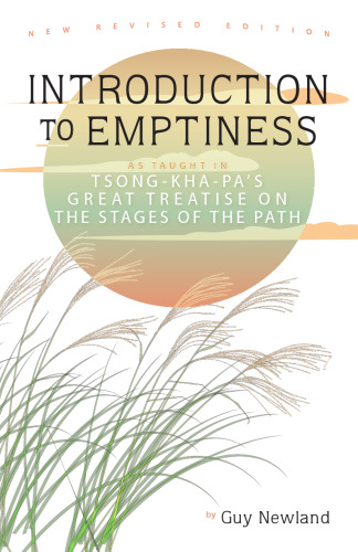 Introduction to Emptiness: As Taught in Tsong-kha-pa's Great Treatise on the Stages of the Path