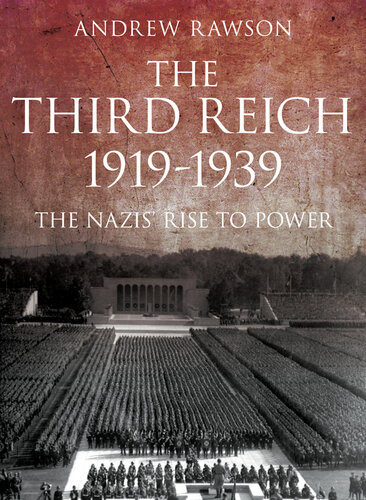 Third Reich 1919-1939: The Nazis' Rise to Power
